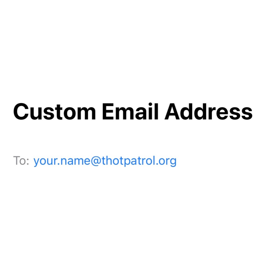 Custom @ThotPatrol.org Email Address